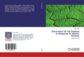 Generation Of Cell Oxidant In Response To Abiotic Stresses di Caser Abdel edito da LAP Lambert Academic Publishing