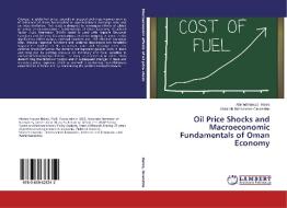 Oil Price Shocks and Macroeconomic Fundamentals of Oman Economy di Ahmed Nawaz Hakro, Abdallah Mohammed Omezzine edito da LAP Lambert Academic Publishing