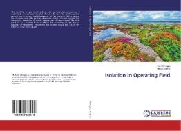 Isolation In Operating Field di Annil Dhingra, Vikrant Yadav edito da LAP Lambert Academic Publishing