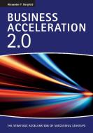 Business Acceleration 2.0 di Alexander F. Bergfeld edito da Books on Demand GmbH