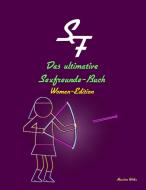 Das ultimative Sexfreunde-Buch - Women-Edition di Massimo Wolke edito da Books on Demand