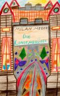Die Lindenbrüder di Milan Johannes Meder edito da Books on Demand