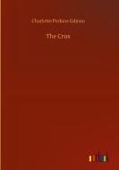 The Crux di Charlotte Perkins Gilman edito da Outlook Verlag
