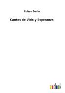 Cantos de Vida y Esperanza di Ruben Dario edito da Outlook Verlag