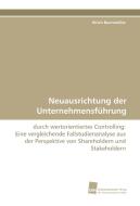 Neuausrichtung der Unternehmensführung di Ulrich Bannmüller edito da Südwestdeutscher Verlag für Hochschulschriften AG  Co. KG