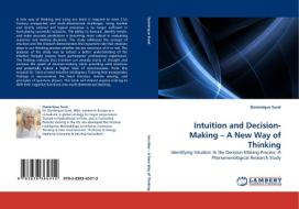 Intuition and Decision-Making - A New Way of Thinking di Dominique Surel edito da LAP Lambert Acad. Publ.