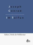 Im Taifun di Joseph Conrad edito da Gröls Verlag