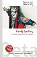 Randy Spelling edito da Betascript Publishing