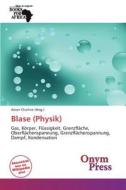 Blase (Physik) edito da Onym Press