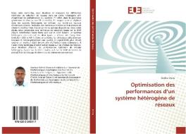Optimisation des performances d'un système hétérogène de réseaux di Dethie Dione edito da Editions universitaires europeennes EUE