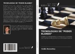 TECNOLOGÍAS DE "PODER BLANDO" di Vadim Bezverbny edito da Ediciones Nuestro Conocimiento
