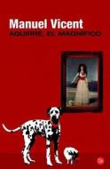 Aguirre, El Magnifico = Aguirre, the Magnificent di Manuel Vicent edito da Punto de Lectura