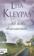 Mi Bella Desconocida = My Beautiful Stranger di Lisa Kleypas edito da Zeta Publishers