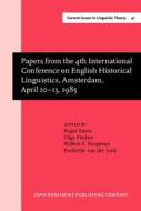 Papers From The 4th International Conference On English Historical Linguistics, Amsterdam, April 10-13, 1985 edito da John Benjamins Publishing Co