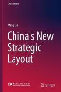 China's New Strategic Layout di Ming Xin edito da Springer Singapore