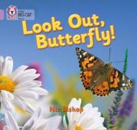 Look Out Butterfly! di Nic Bishop edito da HarperCollins Publishers