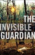 The Invisible Guardian (the Baztan Trilogy, Book 1) di Dolores Redondo edito da Harpercollins Publishers