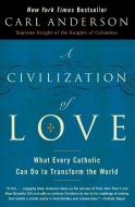 Civilization of Love di Carl Anderson edito da KUPERARD (BRAVO LTD)