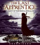 Last Apprentice: Night of the Soul Stealer (Book 3) CD di Joseph Delaney edito da Greenwillow Books
