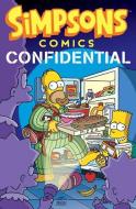 Simpsons Comics Confidential di Matt Groening edito da DEY STREET BOOKS