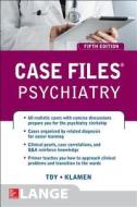 Case Files Psychiatry, Fifth Edition di Eugene C. Toy, Debra L. Klamen edito da McGraw-Hill Education - Europe