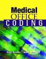 Medical Office Coding di Anne Mettler, Peg Austin edito da Pearson Education (us)