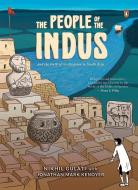The People Of The Indus di Nikhil Gulati, Jonathan Mark Kenoyer edito da Penguin Random House India