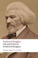 Life And Times Of Frederick Douglass di Frederick Douglass edito da Oxford University Press