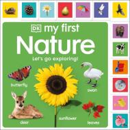 My First Nature: Let's Go Exploring! di DK edito da Dorling Kindersley Ltd