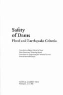 Safety of Dams:: Flood and Earthquake Criteria di National Research Council, Division On Engineering And Physical Sci, Commission On Engineering And Technical edito da NATL ACADEMY PR