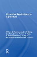 COMPUTER APPLICATIONS IN AGRICULTUR di RASMUSSEN edito da TAYLOR & FRANCIS