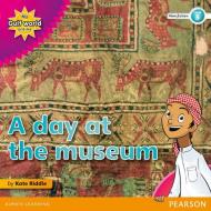My Gulf World and Me Level 5 non-fiction reader: A day at the museum di Kate Riddle edito da Pearson Education Limited