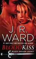 Blood Kiss di J. R. Ward edito da Penguin LCC US