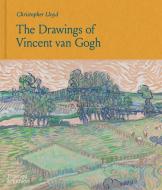 The Drawings Of Vincent Van Gogh di Christopher Lloyd edito da Thames & Hudson Ltd