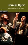 German Opera di John Warrack, Warrack John edito da Cambridge University Press