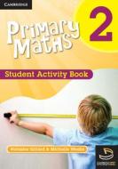 Primary Maths Student Activity Book 2 di Michelle Weeks, Natasha Gillard edito da CAMBRIDGE