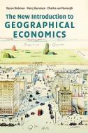 The New Introduction to Geographical Economics di Steven Brakman, Harry Garretsen, Charles Van Marrewijk edito da Cambridge University Press