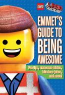 Emmet's Guide to Being Awesome (LEGO: The LEGO Movie) di Ace Landers edito da Scholastic Inc.