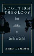 Scottish Theology di Thomas F. Torrance edito da Bloomsbury Publishing PLC