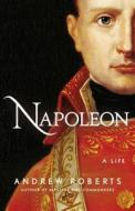 Napoleon: A Life di Andrew Roberts edito da Viking Books