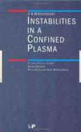 Instabilities in a Confined Plasma di A. B. Mikhailovskii edito da Taylor & Francis Ltd