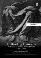 Re-Reading Leonardo di Claire Farago edito da Routledge