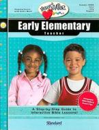 Early Elementary Teacher: A Step-By-Step Guide to Interactive Bible Lessons! June, July, August edito da Standard Publishing Company