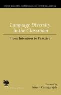 Language Diversity in the Classroom: From Intention to Practice edito da SOUTHERN ILLINOIS UNIV PR