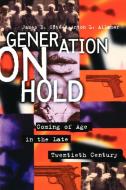 Generation on Hold di James E. Cote, Kathleen Fitzpatrick edito da NYU Press