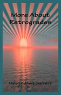 More About Retrogrades di Helen Adams Garrett edito da American Federation of Astrologers