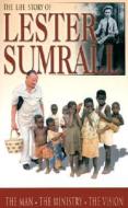 The Life Story of Lester Sumrall: The Man, the Ministry, the Vision di Lester Frank Sumrall edito da NEW LEAF PUB GROUP
