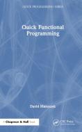 Quick Functional Programming di David Matuszek edito da Taylor & Francis Ltd