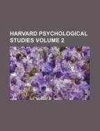 Harvard Psychological Studies Volume 2 di Books Group edito da Rarebooksclub.com