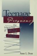 Teenage Pregnancy di Anne L. Dean edito da Routledge